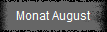 Monat August