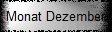Monat Dezember